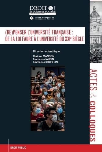 (Re) penser l'université française : de la loi Faure à l'université du XXie siècle (130) von UNIV POITIERS