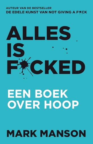 Alles is f*cked: een boek over hoop von Lev.