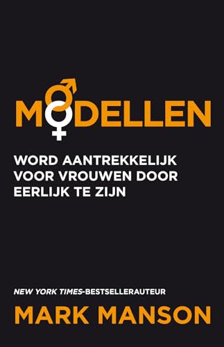Modellen: word aantrekkelijk voor vrouwen door eerlijk te zijn