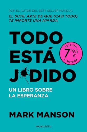 Todo está jodido: Un libro sobre la esperanza (CAMPAÑA) von Roca Bolsillo
