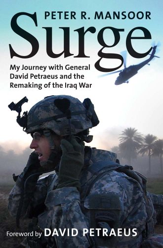 Surge: My Journey With General David Petraeus and the Remaking of the Iraq War (Yale Library of Military History)