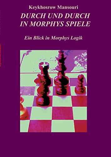 DURCH UND DURCH IN MORPHYS SPIELE: Ein Blick in Morphys Logik von tredition
