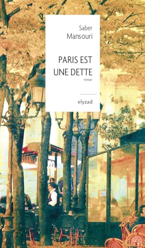 Paris est une dette von ELYZAD