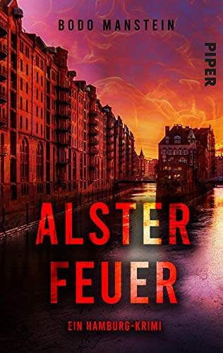 Alsterfeuer (Erik van der Kolk 1): Ein Hamburg-Krimi