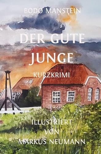 Der gute Junge: Kurzkrimi