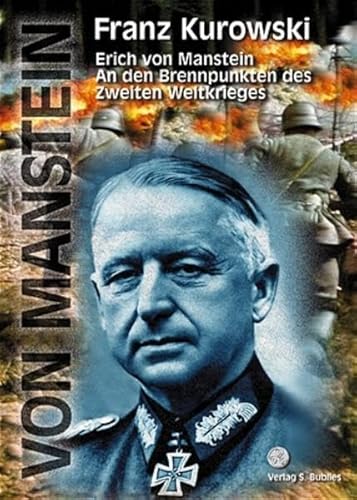 An den Brennpunkten des Zweiten Weltkrieges. Werdegang und Kriegseinsatz eines Feldmarschalls. Erinnerungen