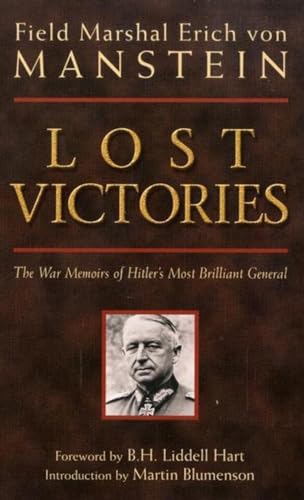 Lost Victories: War Memoirs of Hitlers Most Brilliant General (Zenith Military Classics)