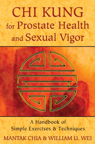 Chi Kung for Prostate Health and Sexual Vigor: A Handbook of Simple Exercises and Techniques von Simon & Schuster