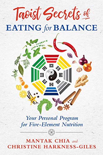Taoist Secrets of Eating for Balance: Your Personal Program for Five-Element Nutrition von Simon & Schuster