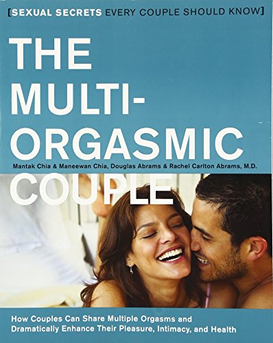 The Multi-Orgasmic Couple: Sexual Secrets Every Couple Should Know