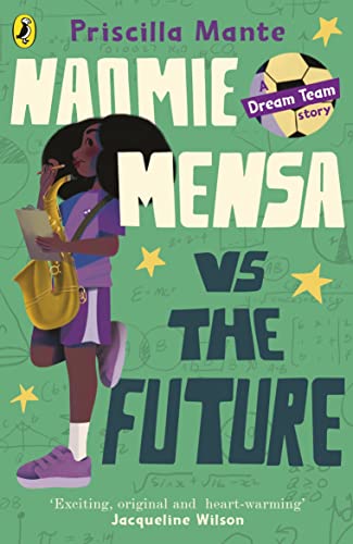 The Dream Team: Naomie Mensa vs. the Future (The Dream Team, 3) von Puffin