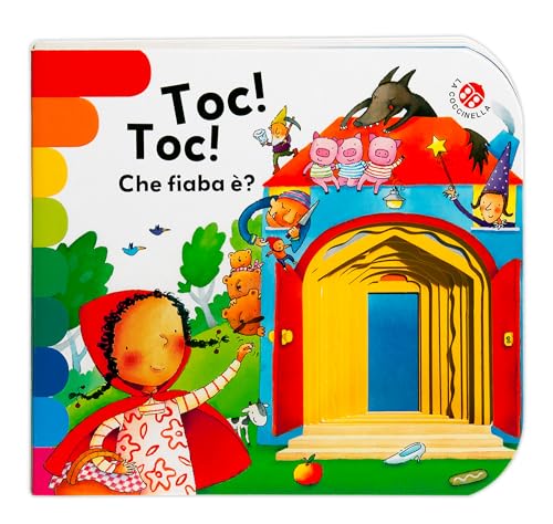 Toc! Toc! Che fiaba è? (I libri coi buchi)