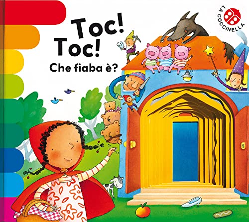Toc toc... che fiaba è? Ediz. deluxe (I libri coi buchi)