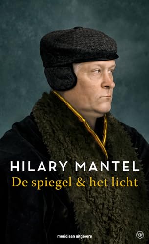 De spiegel & het licht (Tudor trilogie, 3) von Meridiaan Uitgevers