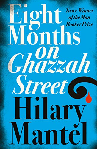 EIGHT MONTHS ON GHAZZAH STREET: A gripping debut psychological literary suspense thriller from the Sunday Times bestselling author