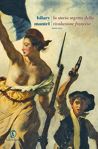 La storia segreta della Rivoluzione francese. Volume unico (Le strade) von Fazi
