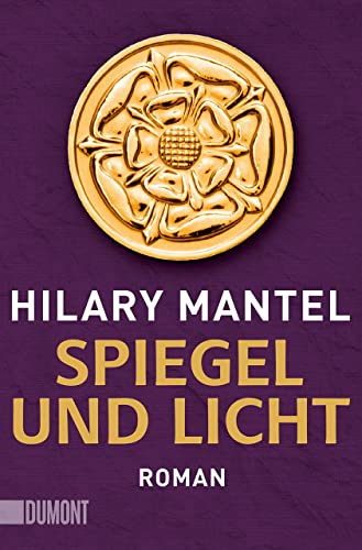 Spiegel und Licht: Roman von DuMont Buchverlag GmbH