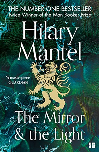 The Mirror and the Light: The conclusion to the Booker Prize-winning and bestselling Wolf Hall trilogy, soon to be a major TV series (The Wolf Hall Trilogy) von Fourth Estate