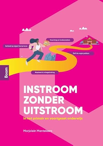 Instroom zonder uitstroom: Hoe je met goede begeleiding bijdraagt aan het behoud van startende leraren von Boom