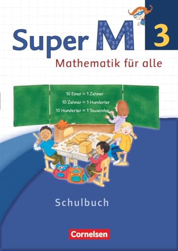 Super M - Mathematik für alle - Westliche Bundesländer - Neubearbeitung - 3. Schuljahr: Schulbuch mit Kartonbeilagen von Cornelsen Verlag GmbH