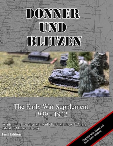 Donner Und Blitzen - The Early War Supplement 1939 to 1942 von Lulu.com