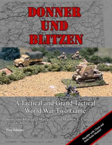 Donner Und Blitzen: A Tactical and Grand Tactical World War Two Game von Lulu