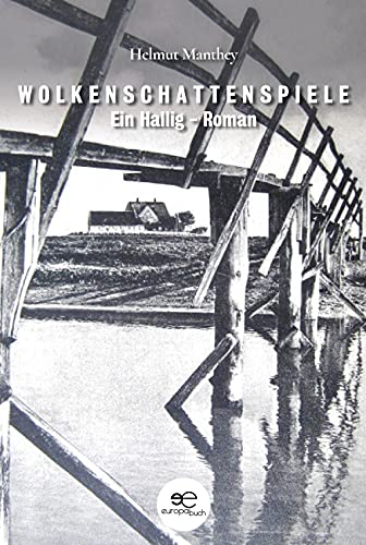 WOLKENSCHATTENSPIELE: Ein Hallig - Roman (Universum) von Europa Edizioni srl