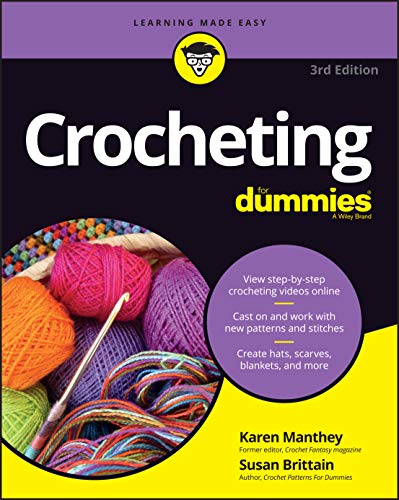 Crocheting For Dummies with Online Videos, 3rd Edition von For Dummies
