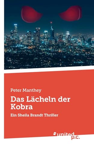 Das Lächeln der Kobra: Ein Sheila Brandt Thriller