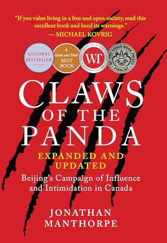 Claws of the Panda: Beijing's Campaign of Influence and Intimidation in Canada von Cormorant Books