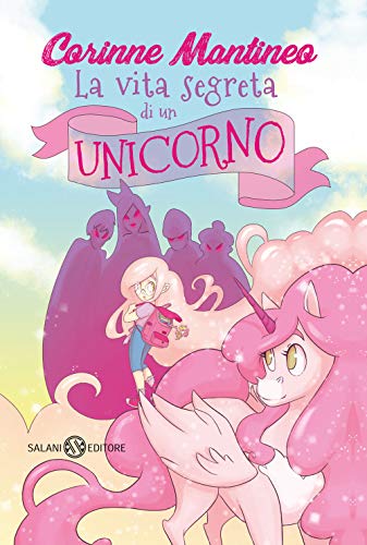 La vita segreta di un unicorno (Fuori collana Salani) von Salani