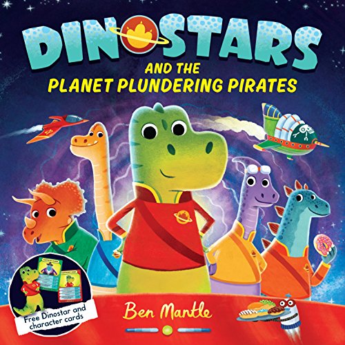 Dinostars and the Planet Plundering Pirates (Dinostars, 1, Band 1) von MACMILLAN