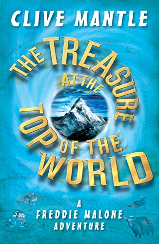 The Treasure at the Top of the World (A Freddie Malone Adventure) von Hweryho