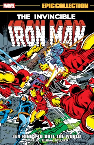 Iron Man Epic Collection: Ten Rings To Rule The World (Invincible Iron Man, 7) von Marvel Universe