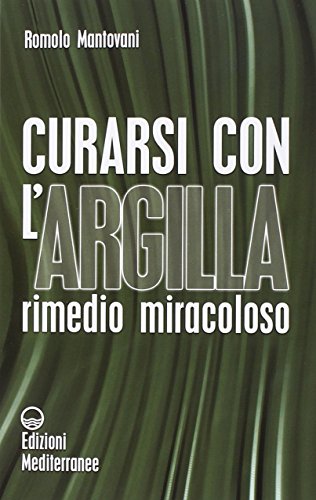 Curarsi con l'argilla (L' altra medicina)