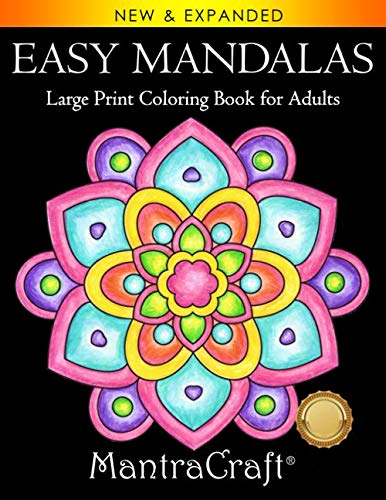 Easy Mandalas: Large Print Coloring Book for Adults: Coloring Book with Large, Simple Designs Easy on Eyes and Hands