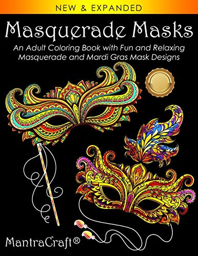 Masquerade Masks: An Adult Coloring Book with Fun and Relaxing Masquerade and Mardi Gras Mask Designs (Coloring Books for Adults, Band 1) von New Castle P&p