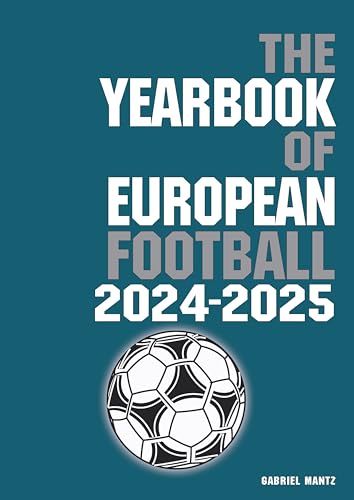 The Yearbook of European Football 2024-2025 von Soccer Books Ltd