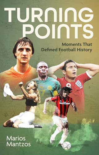 Turning Points: Moments that Defined Football History von Pitch Publishing Ltd