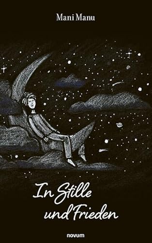 In Stille und Frieden In Stille und Frieden von novum publishing gmbh