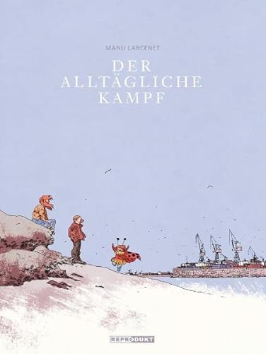 Der Alltägliche Kampf: Gesamtausgabe