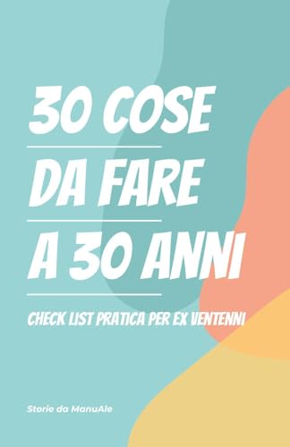 30 cose da fare a 30 anni von Youcanprint