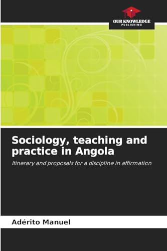 Sociology, teaching and practice in Angola: Itinerary and proposals for a discipline in affirmation
