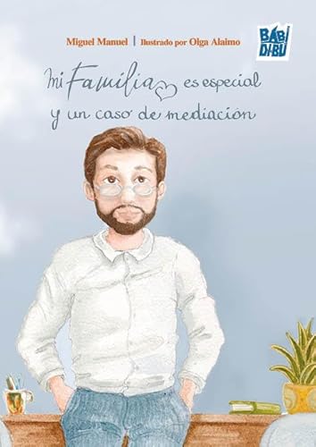 Mi familia es especial y un caso de mediación (MEVÉS, Band 0) von BABIDI-BÚ