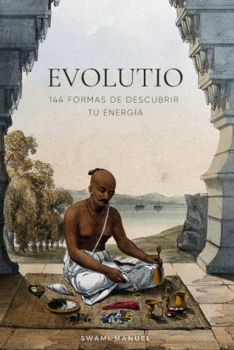 EVOLUTIO 144 formas de descubrir tu energía von Independently published