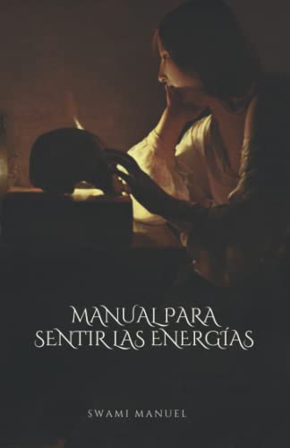 MANUAL PARA SENTIR LAS ENERGÍAS von Independently published