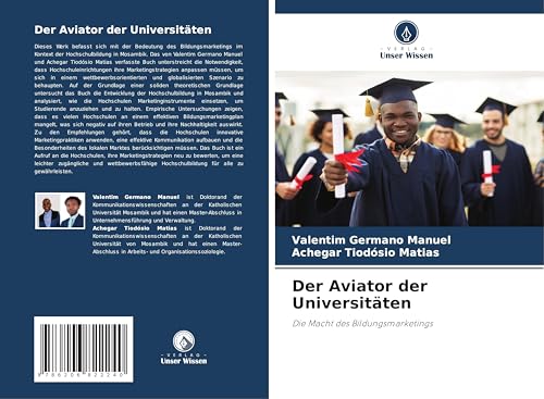 Der Aviator der Universitäten: Die Macht des Bildungsmarketings von Verlag Unser Wissen