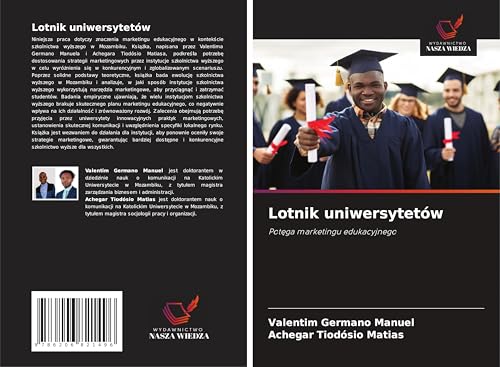 Lotnik uniwersytetów: Pot¿ga marketingu edukacyjnego von Wydawnictwo Nasza Wiedza