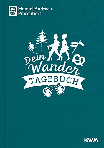 Manuel Andrack präsentiert: Dein Wandertagebuch von Kampenwand Verlag