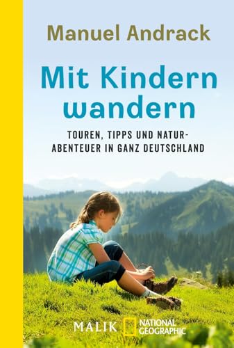 Mit Kindern wandern: Touren, Tipps und Naturabenteuer in ganz Deutschland